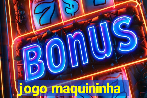 jogo maquininha